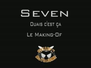 Ouais c'est ça Making Of du clip de Seven