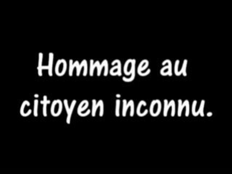 Hommage au citoyen inconnu