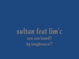 Sultan feat lim'c . tout ou rien .new2009 by tu conné