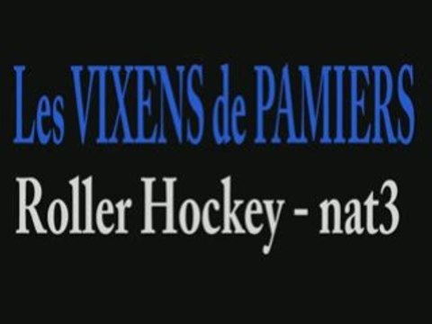 ROLLER HOCKEY - VIXENS de PAMIERS... ARIEGE