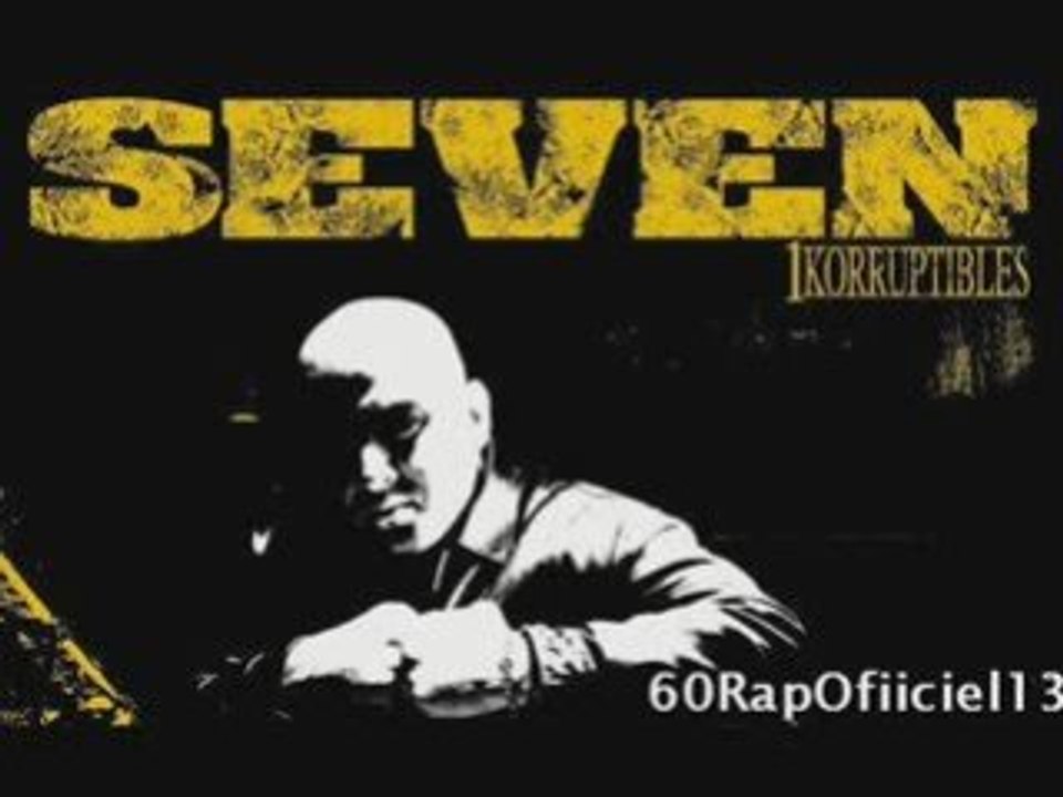 Seven - Qui Mieux Que Moi   Exclu 2009