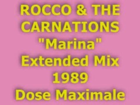 ROCCO & THE CARNATIONS Marina Extended Mix 1989 (Dose Maxi