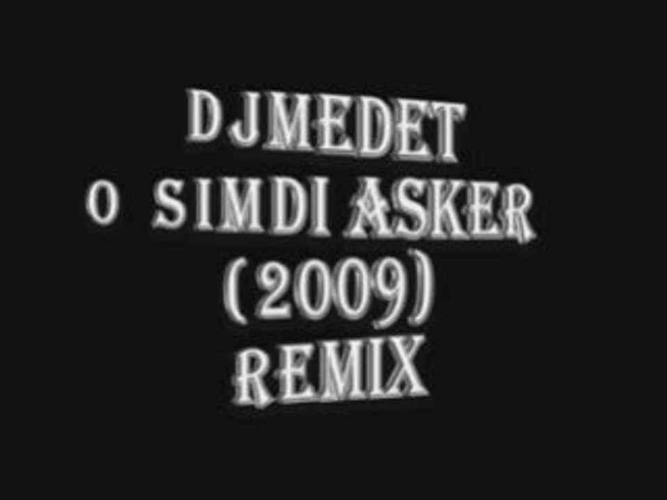 DjMedeT & oŞiMDiAsker 2009 (rmx)