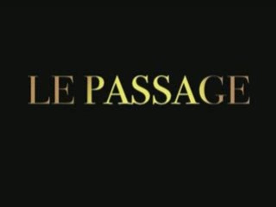 Le passage - 2006/07