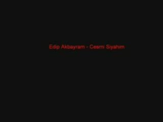 Edip Akbayram - Cesmi Siyahim