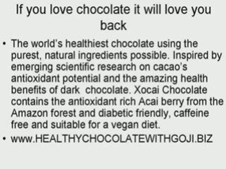 Healthy Chocolate with goji and loose weight