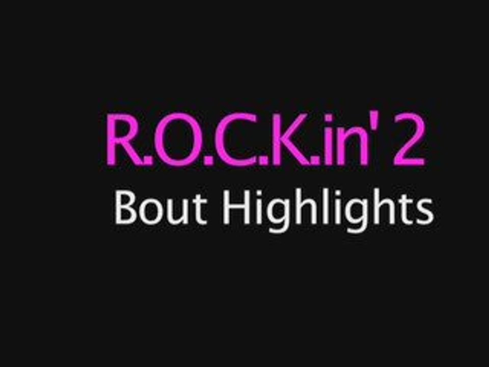 R.O.C.K.in' 2 Highlights