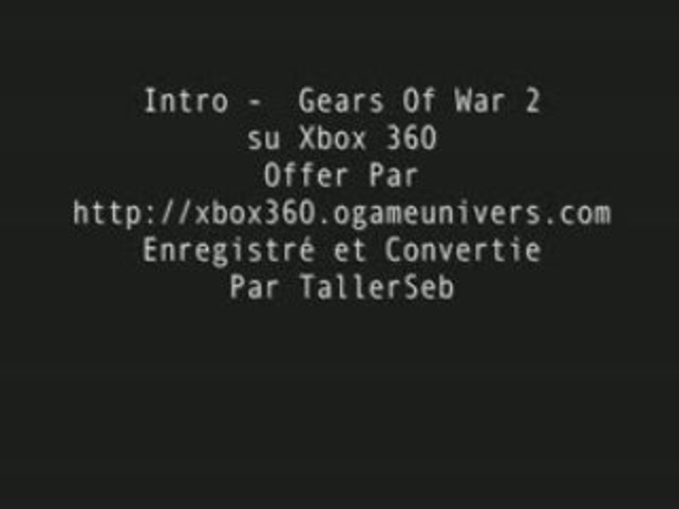 Intro - Gears Of War 2 - xbox360.ogameunivers.com