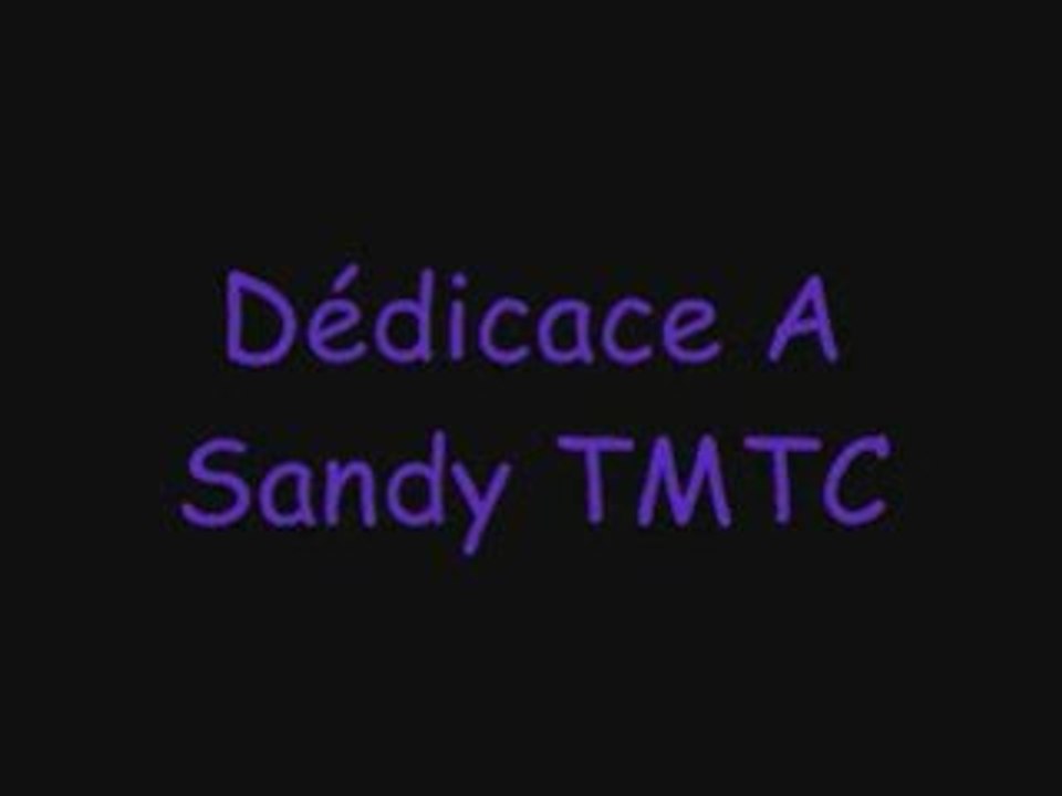 Dédicace a sandy