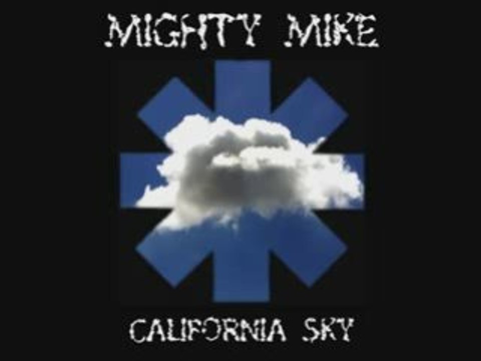Mighty Mike - California sky