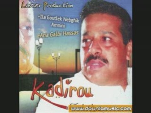 CHEB KADIROU-ana galbi hassas