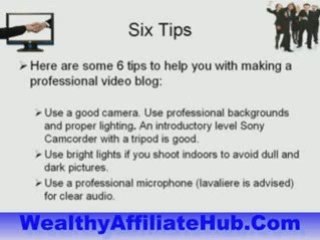 6 Tips to Create Instant Market Through Video Blogging