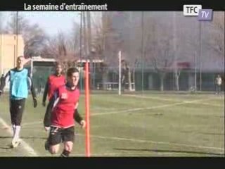 La semaine d'entrainement du TFC...