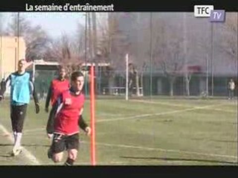 La semaine d'entrainement du TFC...