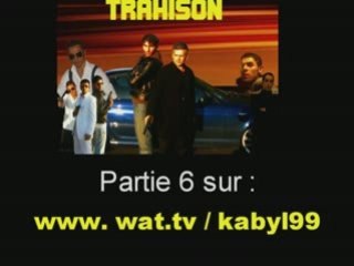 Trahison- PARTIE 6