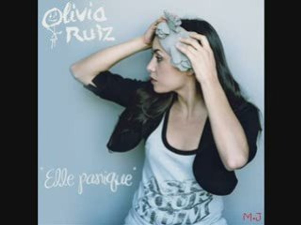 OLIVIA RUIZ-elle panique