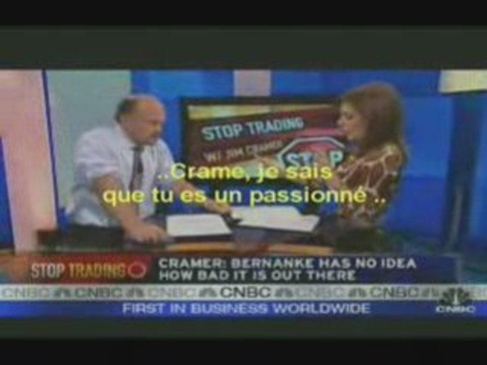 Crise des mars 2007 Colere de Jim Cramer