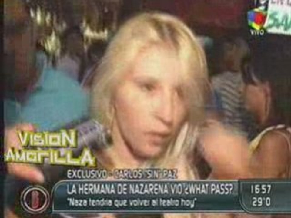 La Hermana de NazarenaVelez fue a ver What Pass Carlos Pass