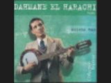 Dahmane el-harrachi dounia bel oujouh(ou lakhraa bel faayel)