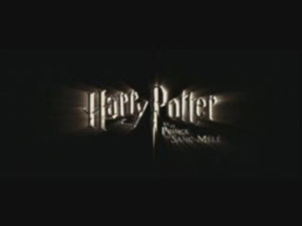 Bande Annonce Harry Potter 6 (1) (Français)