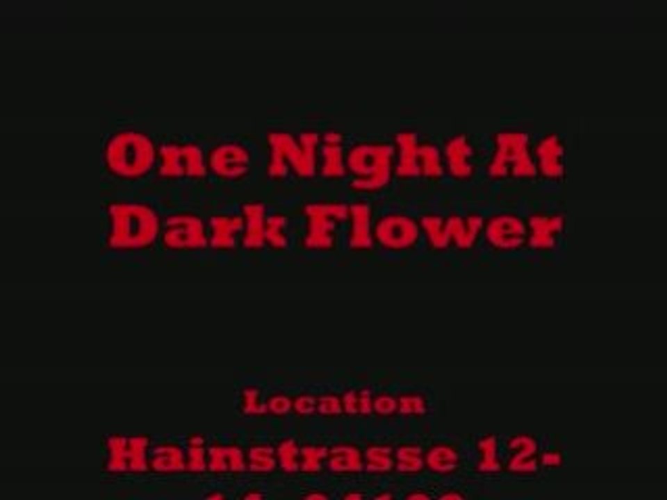 One night @ dark flower