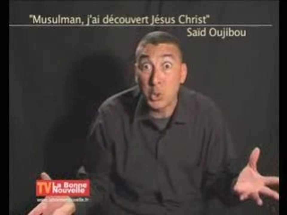 Saïd Oujibou de mahomet à jesus