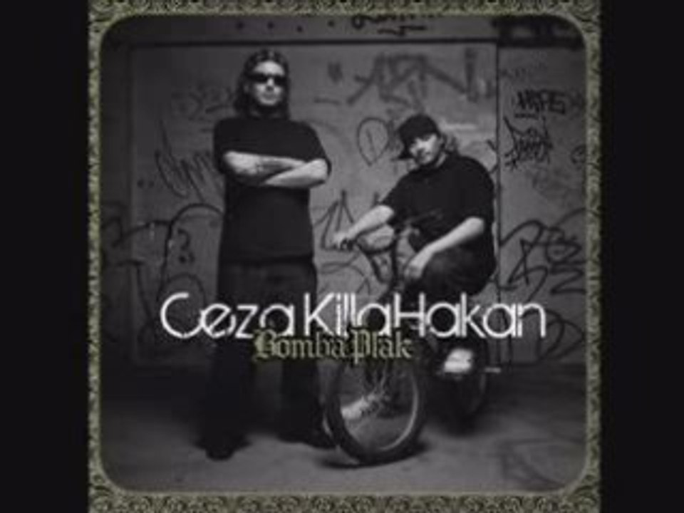 Ceza ve Killa Hakan - Bomba Plak - 2008