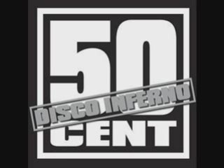 50 Cent Disco inferno Regie Mix