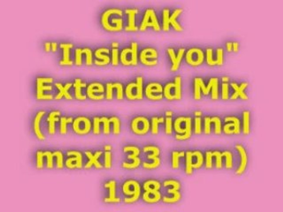 GIAK "Inside you" Extended Mix 1983