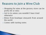 Wine Of The Month Club - Reasons To Join One