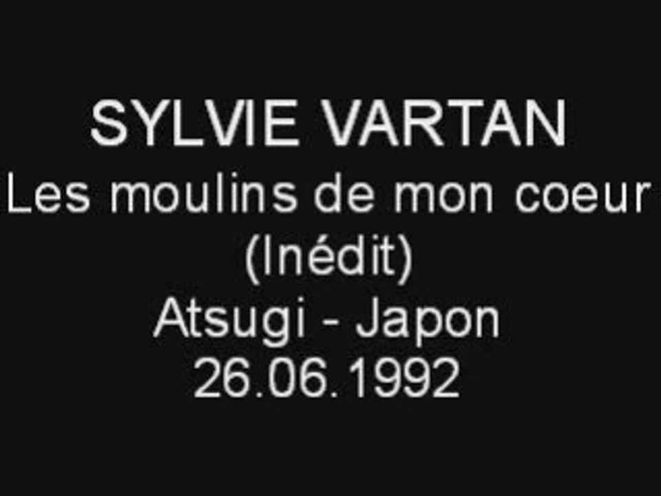 Sylvie Vartan - Les moulins de mon coeur (inédit) Japon 1992
