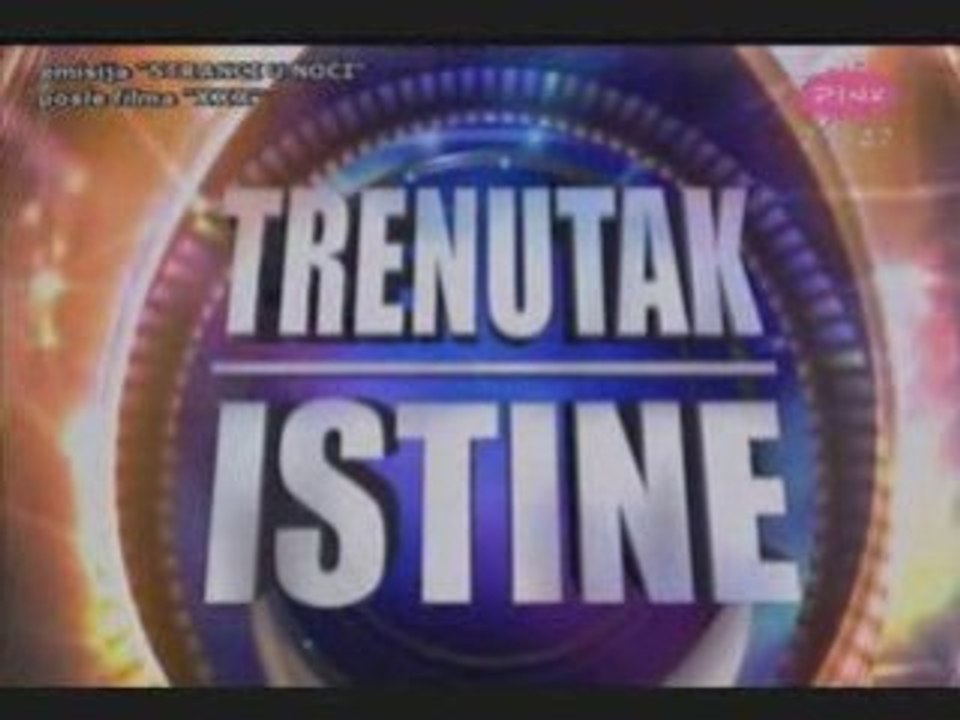 TRENUTAK ISTINE SRBIJA PINK(cela emisija)http://serbie-en-fr