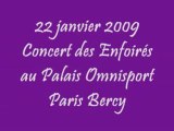 22 janvier 2009 concert des enfoires font leur cinémas au POPB