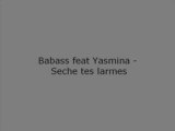 Babass feat Yasmina - Seche tes larmes
