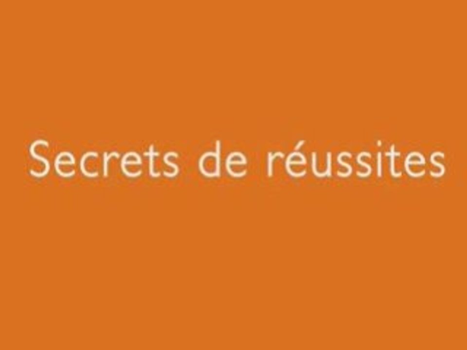 Secrets de réussites / Trailer