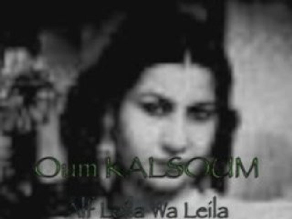 1/3 "Alf Leïla Wa Leila" Oum Kalsoum Les Mille et une nuits