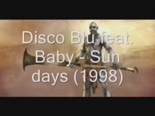 Disco Blu feat_  Baby - Sun days (1998)