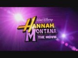 Walt Disney pictures Hannah Montana : The Movie - Trailer