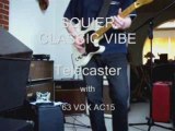 SQUIER Classic Vibe TELECASTER and '63 Vox AC15