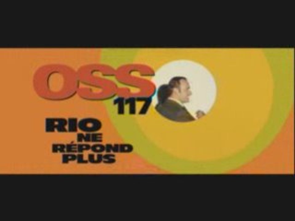 SECONDE BANDE ANNONCE OSS 117 RIO NE RÉPOND PLUS TEASER