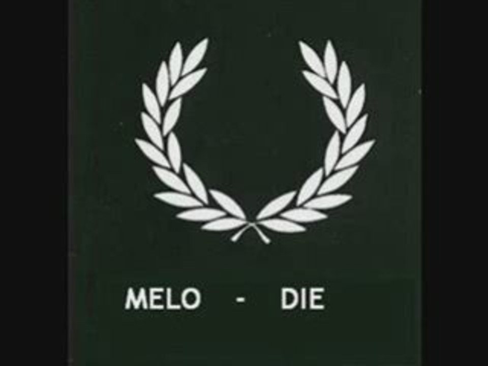 HardCore MELO-DIE Part.1