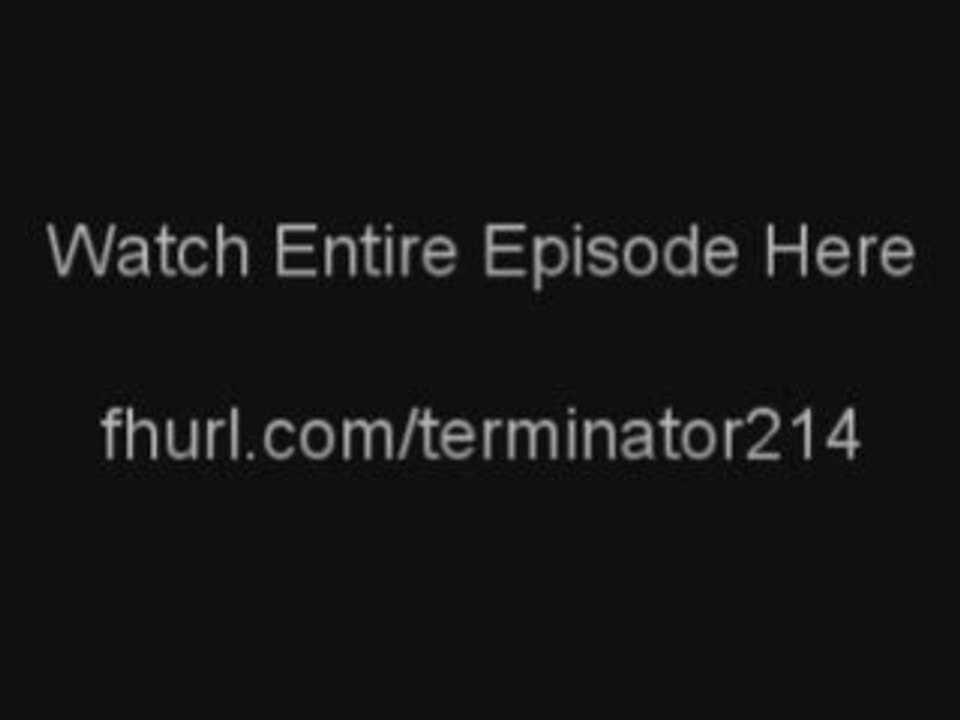 Terminator The Sarah Connor Chronicles - S02E14 - 2x14