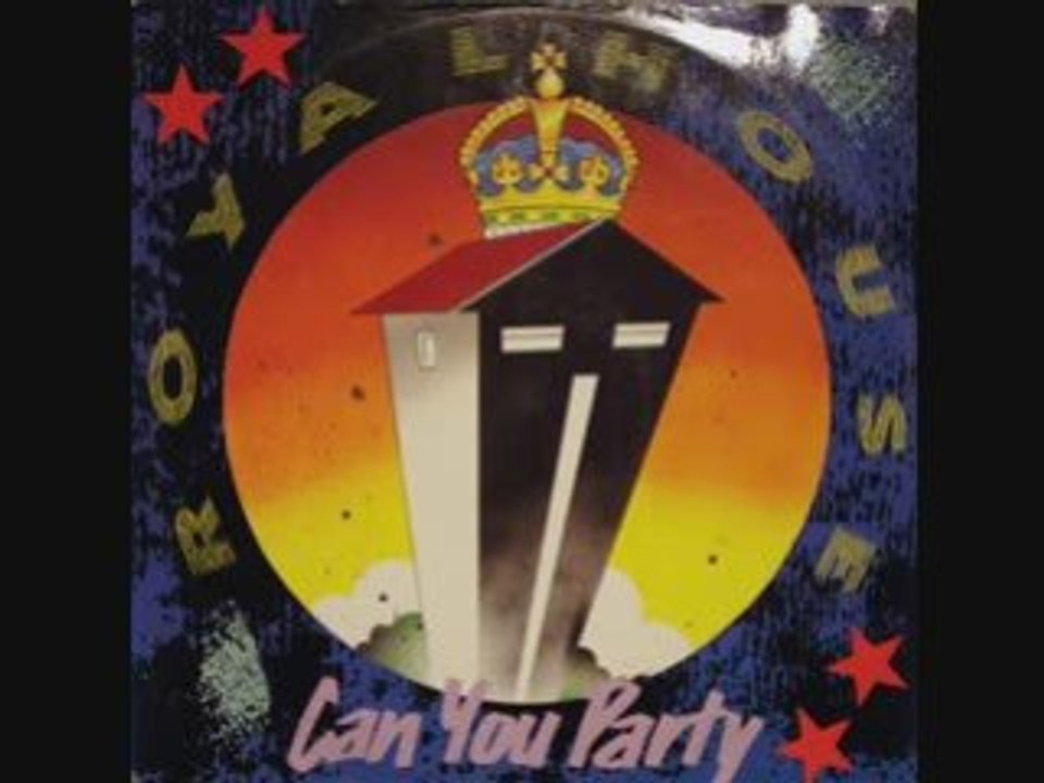 Royal House - Can You Party