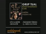 Grup Tual - Kendi Kendinden Kork