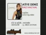 Atiye Deniz - Hali Hali Hal (Halim Yok)