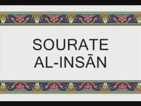 Coran sourate 076 L'homme (Al-Insan) afasi vostfr