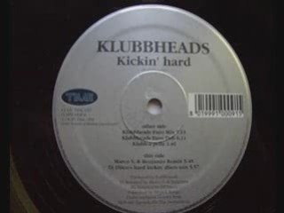 Klubbheads - Kickin Hard