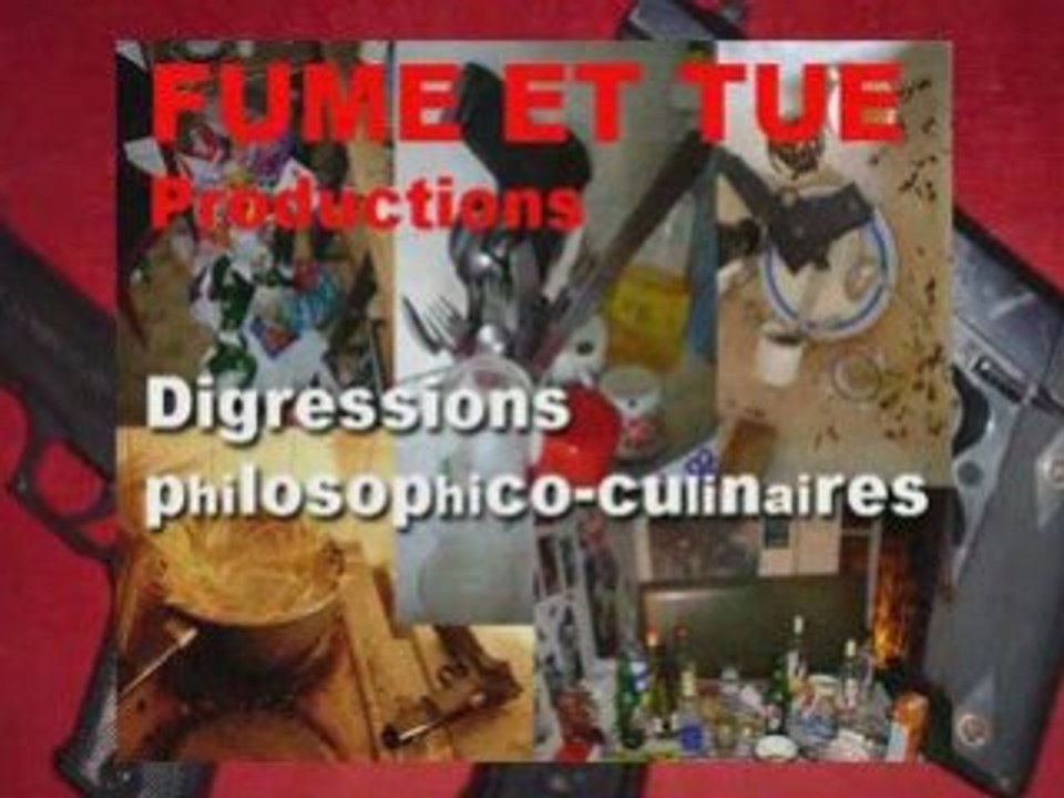 Digressions philosophico-culinaires