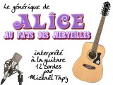 Alice au pays des merveilles (générique guitare 12 cordes)