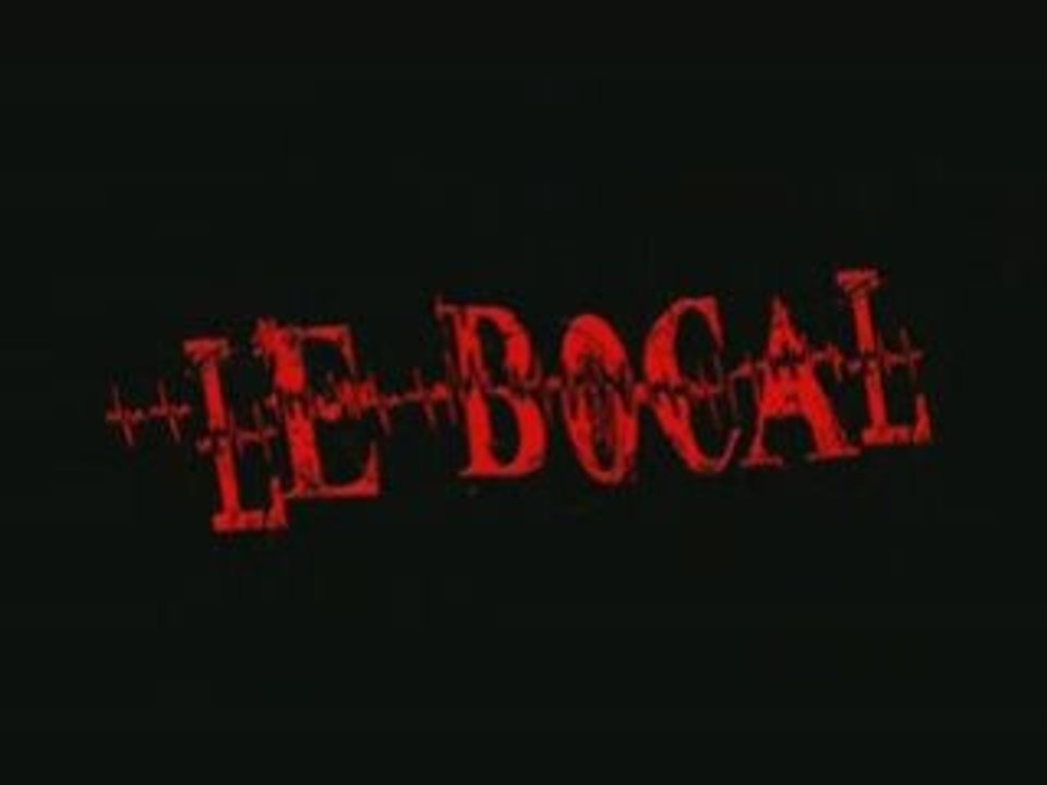 LE BOCAL (bande annonce)